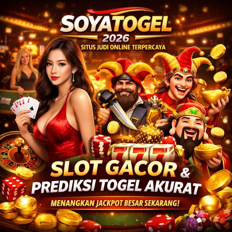 SOYATOGEL 2026 | Situs Judi Online Terpercaya dengan Slot Gacor & Prediksi Togel Akurat